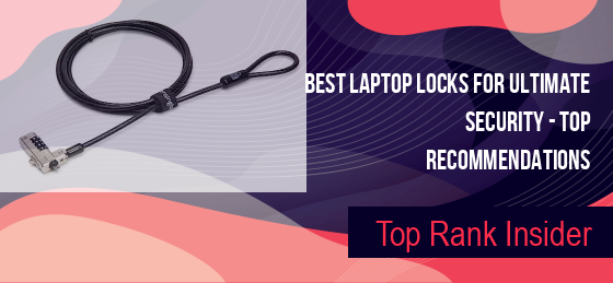 Best Laptop Locks