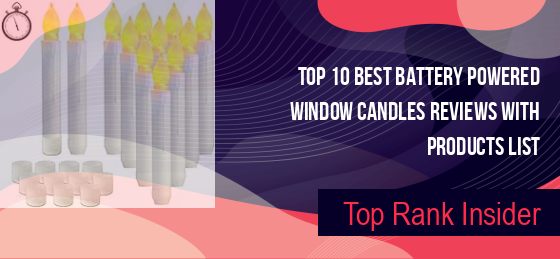 Best Battery Powered Window Candles