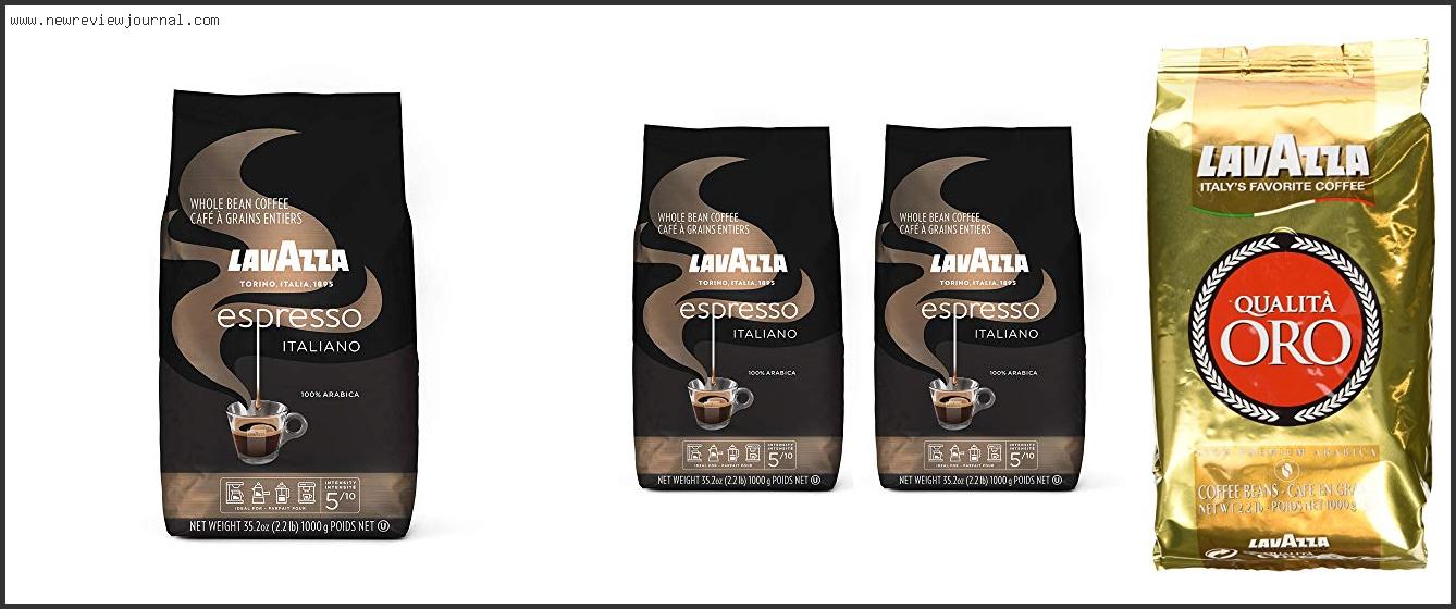 Top 10 Best Lavazza Coffee Beans – To Buy Online