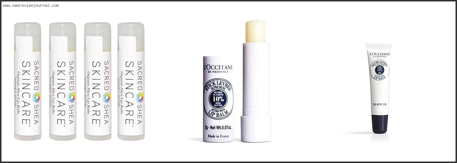 Top 10 Best Shea Butter Lip Balm With Buying Guide