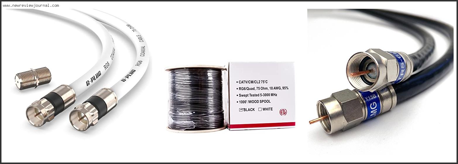 Top 10 Best Rg6 Cable – Available On Market