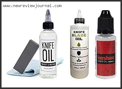 Top 10 Best Knife Oil – Available On Market