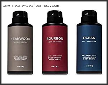 Top 10 Best Bath And Body Spray For Men Based On Scores