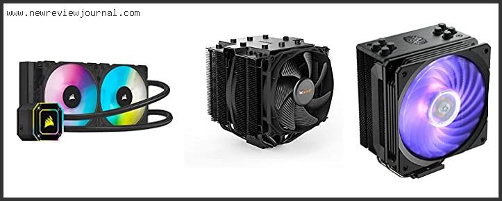 Top 10 Best Air Cooler For I7 Skylake Processor With Buying Guide