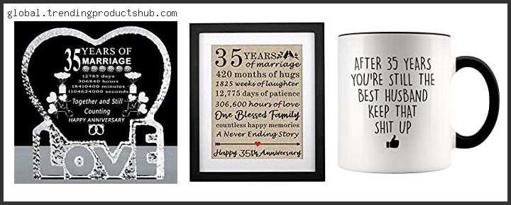 Best 35th Wedding Anniversary Gift For Husband With Expert Recommendation