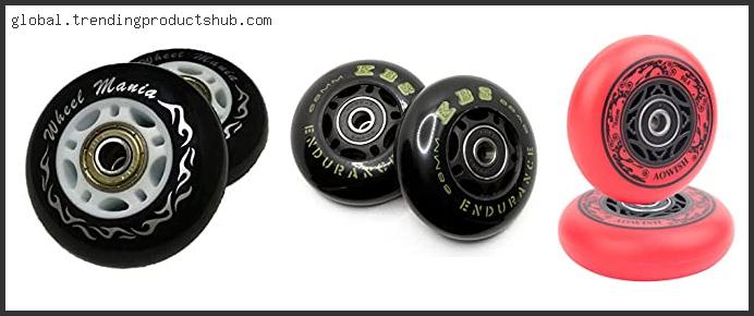 Top 10 Best Wheels For Ripstik Reviews For You