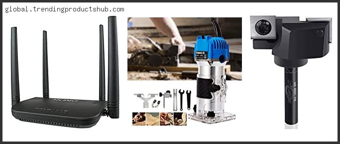 Top 10 Best Router For Woodworking Acceceries Reviews For You