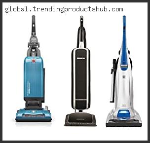 Top 10 Best Bagged Upright Vacuum – To Buy Online