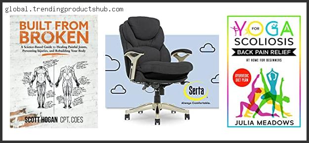 Top 10 Best Chair For Scoliosis With Expert Recommendation