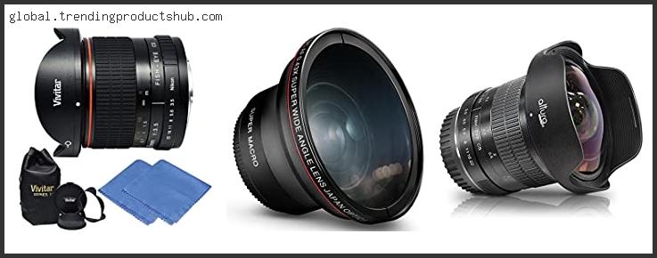 Top 10 Best Fisheye Lens For Nikon D3300 Based On User Rating