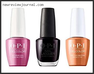 Top 10 Best Opi No Chip Colors With Expert Recommendation