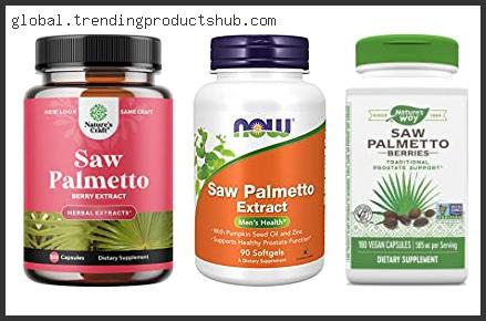 Top 10 Best Saw Palmetto For Pcos Based On Scores