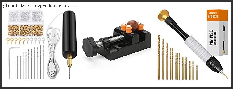 Top 10 Best Drill For Jewelry Making With Expert Recommendation